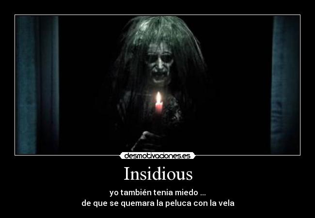 Insidious -
