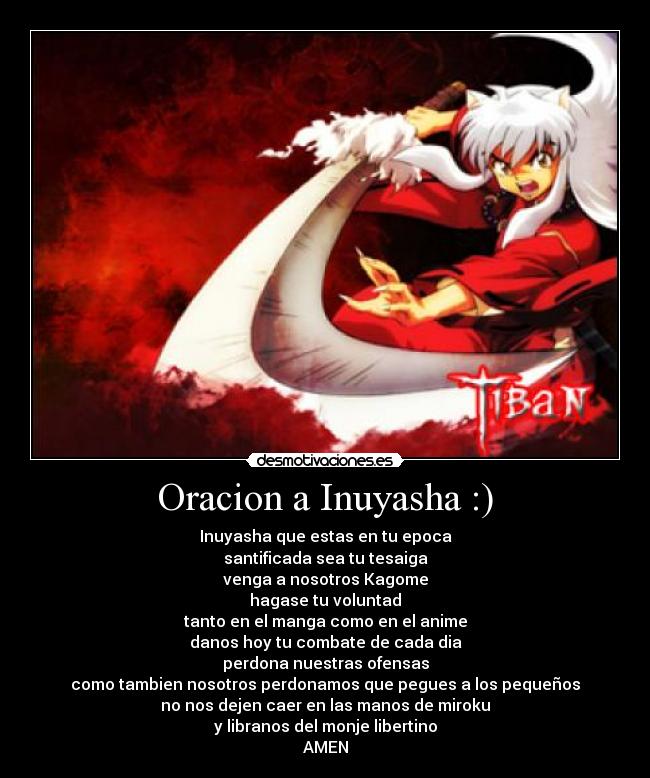 Oracion a Inuyasha :) -