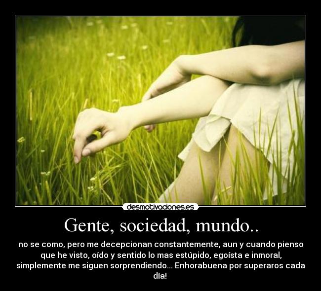 Gente, sociedad, mundo.. -