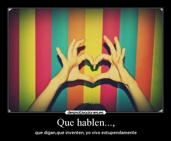 Que hablen..., - 