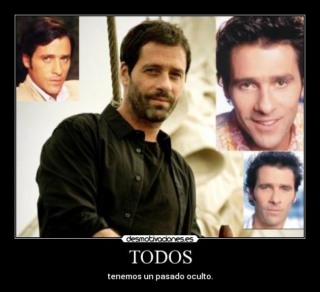 TODOS - tenemos un pasado oculto.