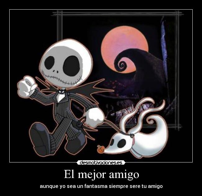 El mejor amigo - aunque yo sea un fantasma siempre sere tu amigo