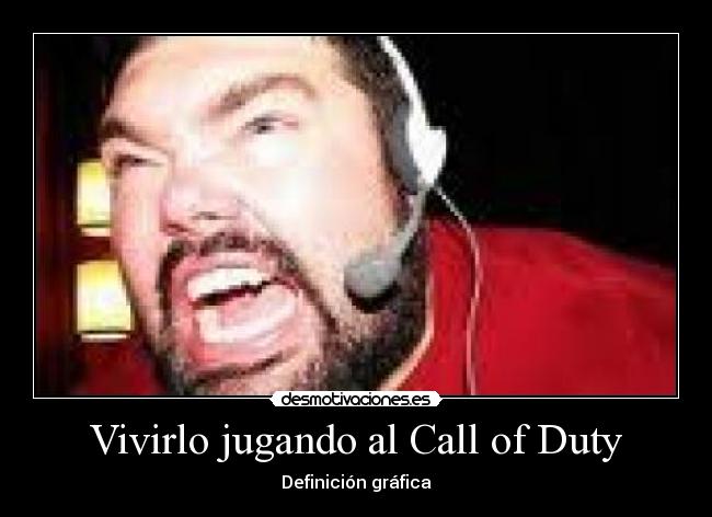 Vivirlo jugando al Call of Duty - Definición gráfica