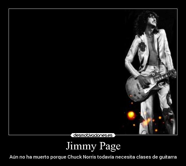 carteles jimmy page chuck norris desmotivaciones