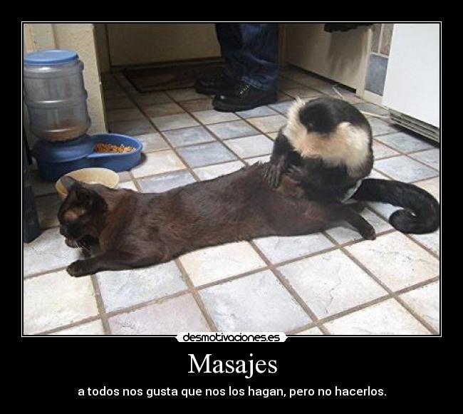 Masajes - a todos nos gusta que nos los hagan, pero no hacerlos.