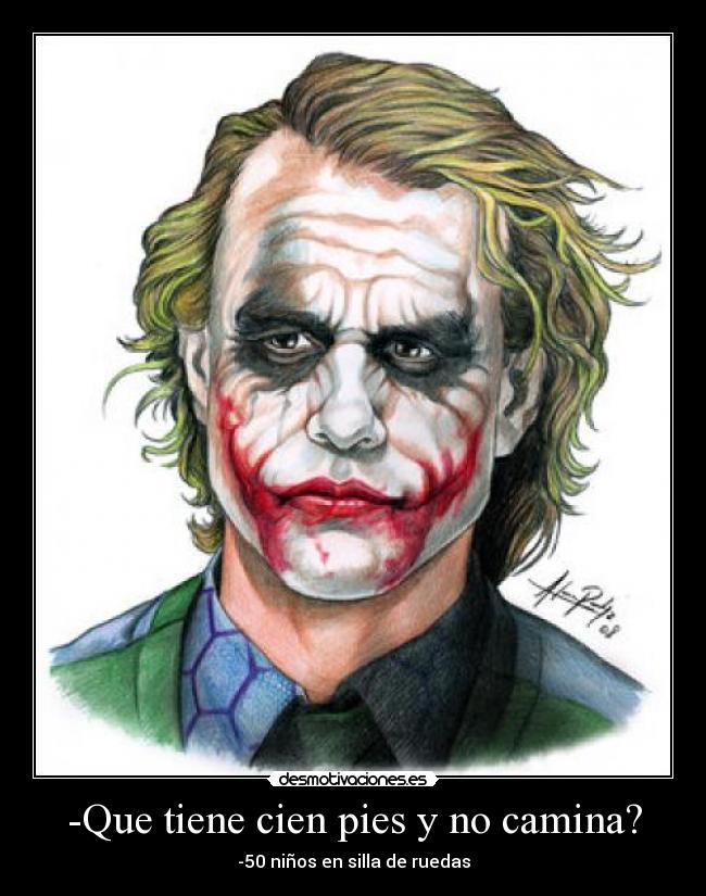 -Que tiene cien pies y no camina? - -50 niños en silla de ruedas