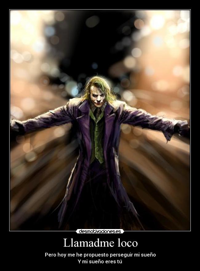 Llamadme loco - 