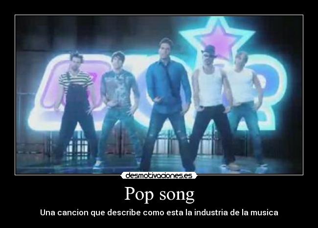 Pop song - Una cancion que describe como esta la industria de la musica