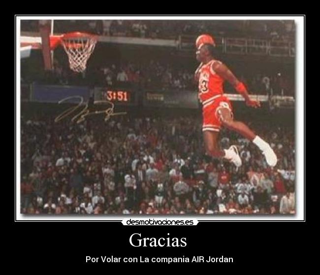 Gracias - Por Volar con La compania AIR Jordan