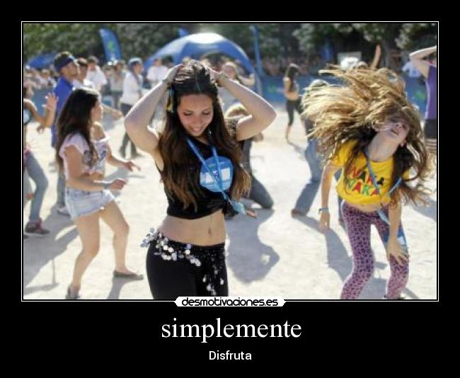 simplemente - Disfruta