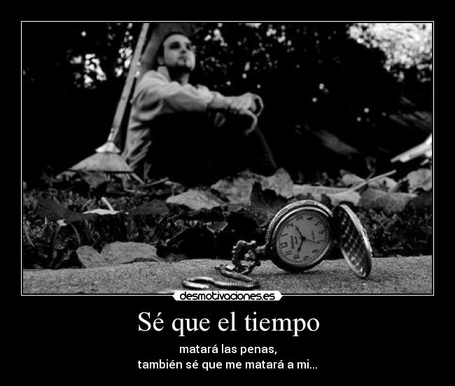 Sé que el tiempo - 