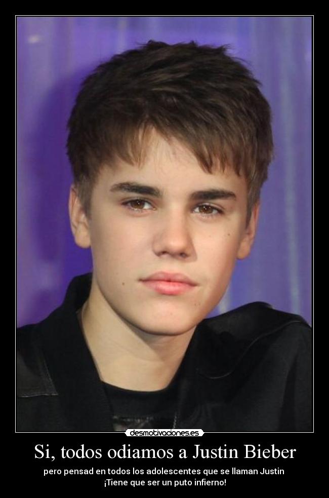Si, todos odiamos a Justin Bieber -