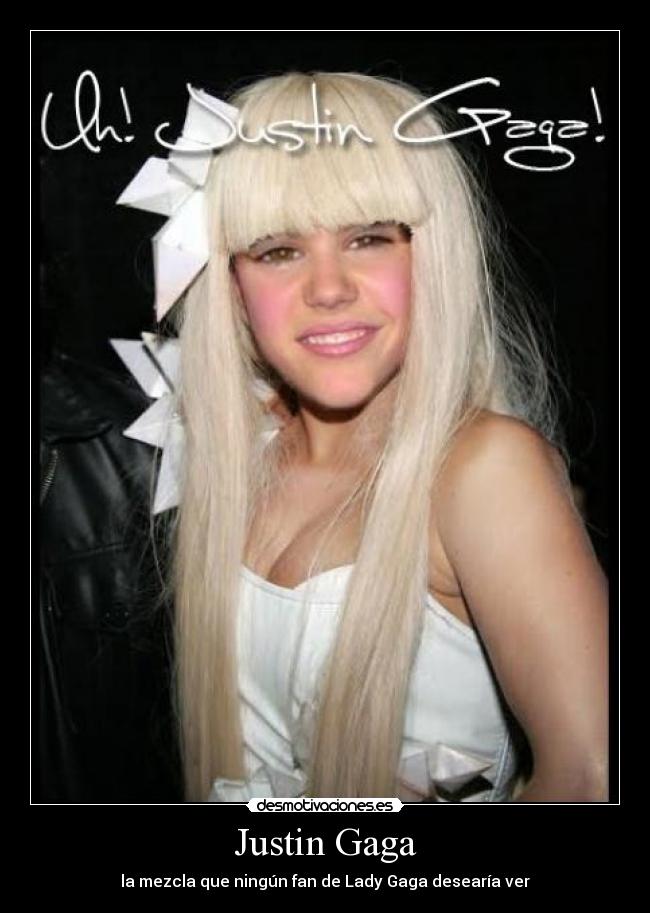 Justin Gaga -