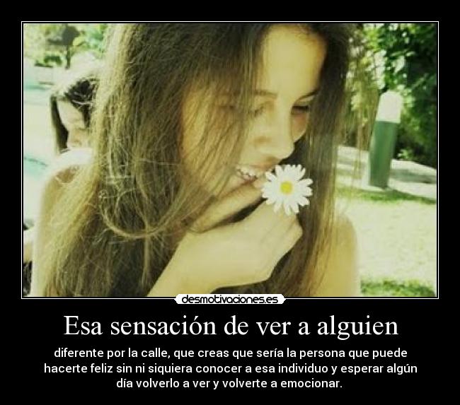 Esa sensación de ver a alguien -