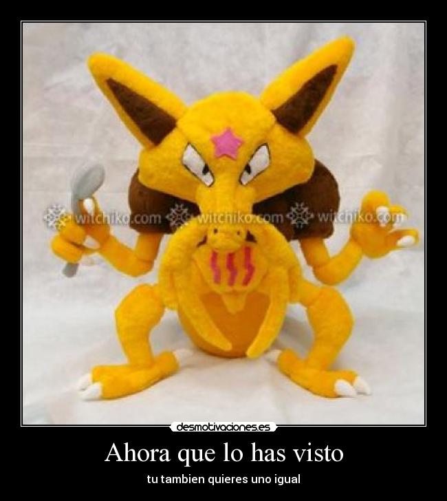 Ahora que lo has visto - tu tambien quieres uno igual