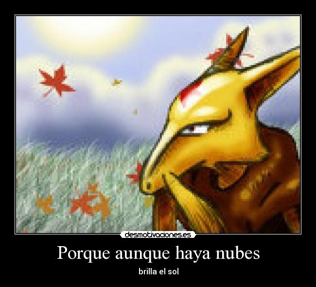 Porque aunque haya nubes - brilla el sol