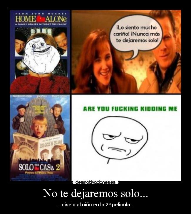 No te dejaremos solo... -