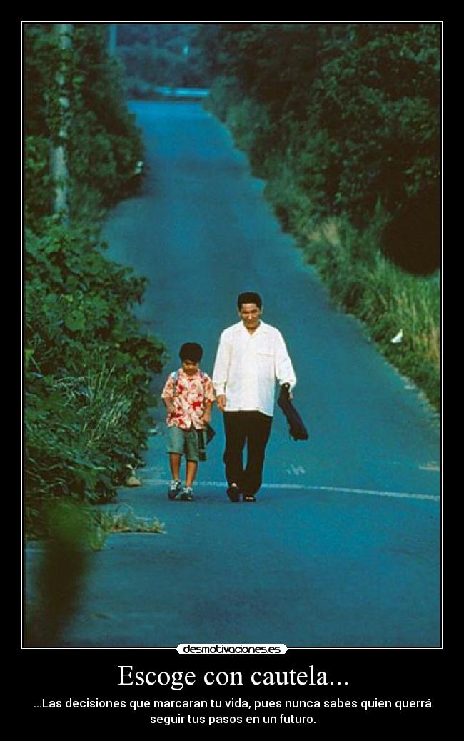 Escoge con cautela... -