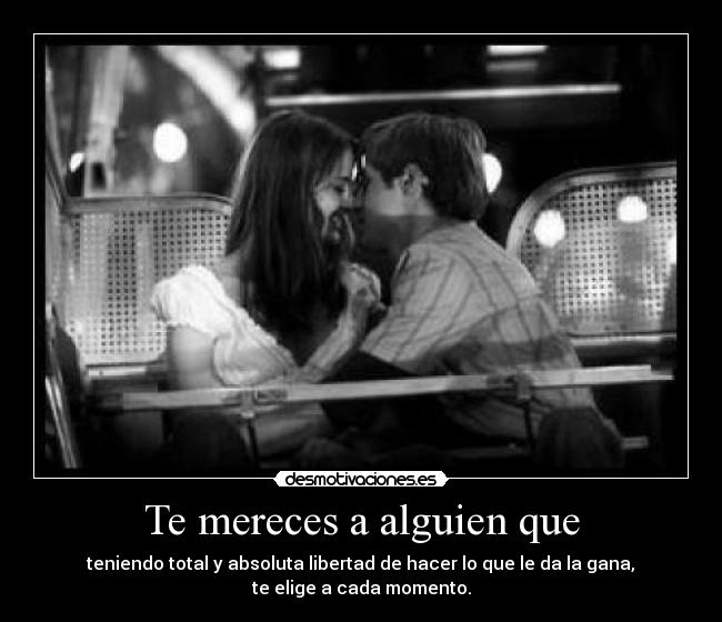 Te mereces a alguien que - 