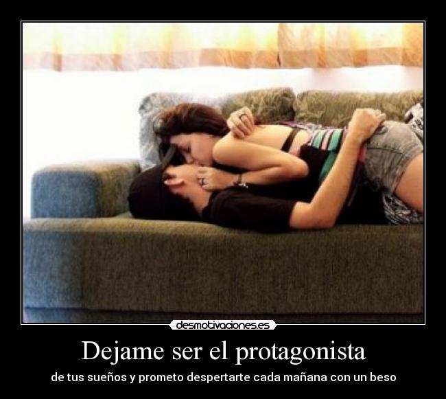 Dejame ser el protagonista - 