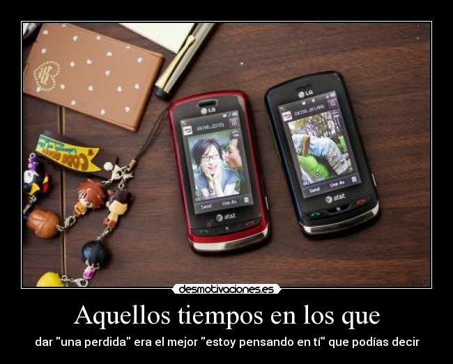 Aquellos tiempos en los que -