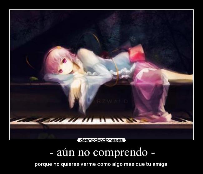 - aún no comprendo - - 