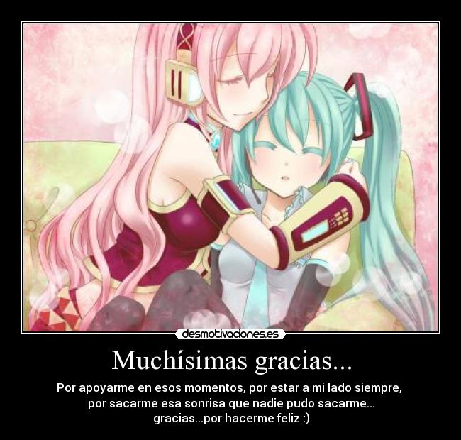 Muchísimas gracias... -