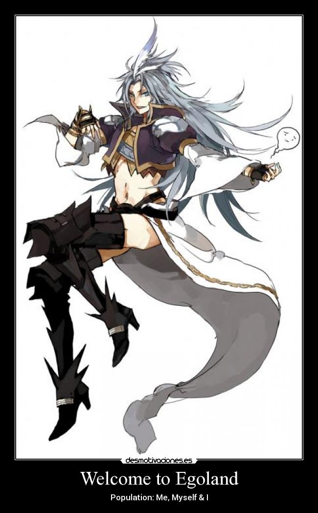 Welcome to Egoland -