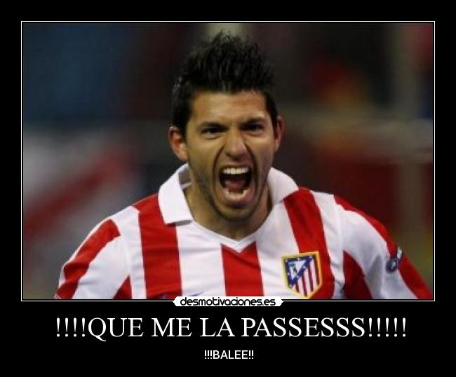 !!!!QUE ME LA PASSESSS!!!!! - 