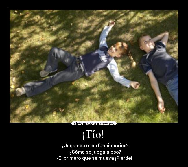 ¡Tío! -