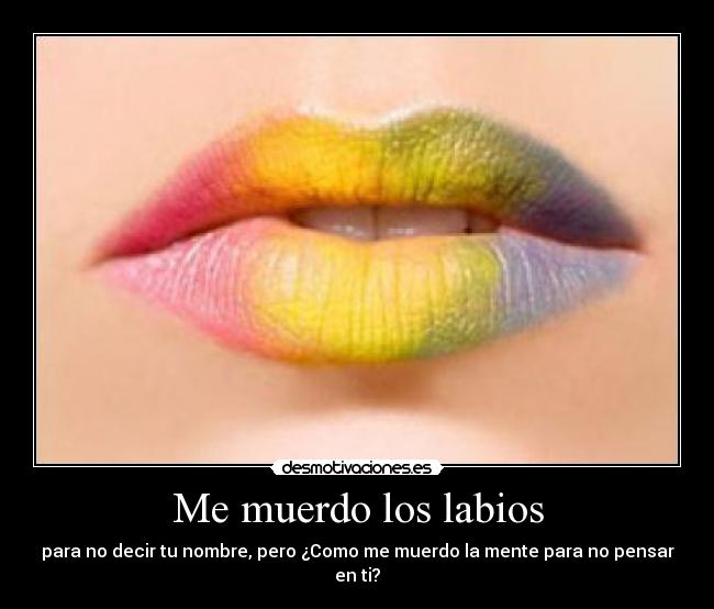Me muerdo los labios - 