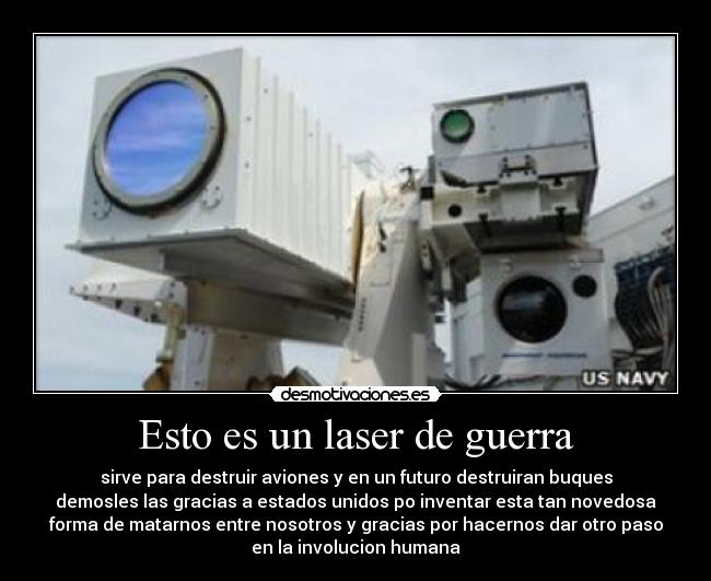 Esto es un laser de guerra -