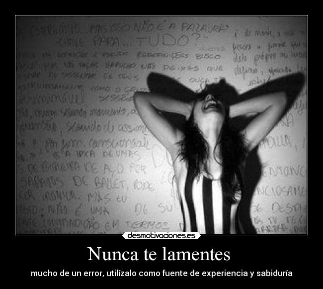 Nunca te lamentes  - 