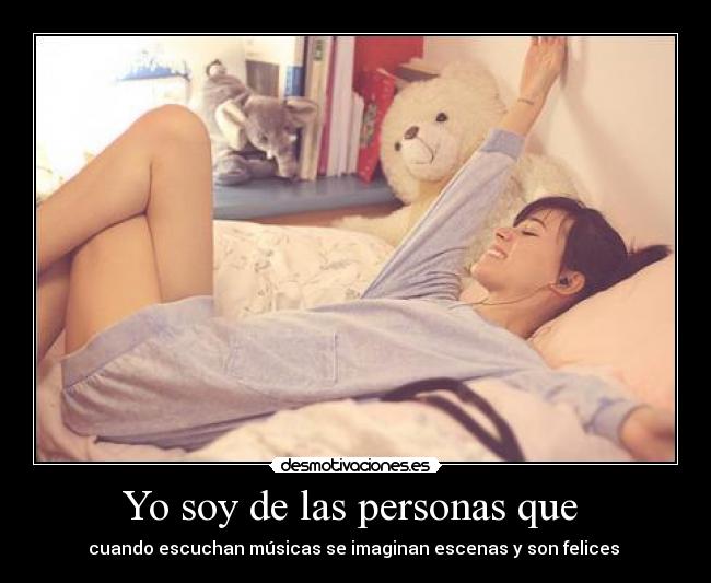 Yo soy de las personas que  - 