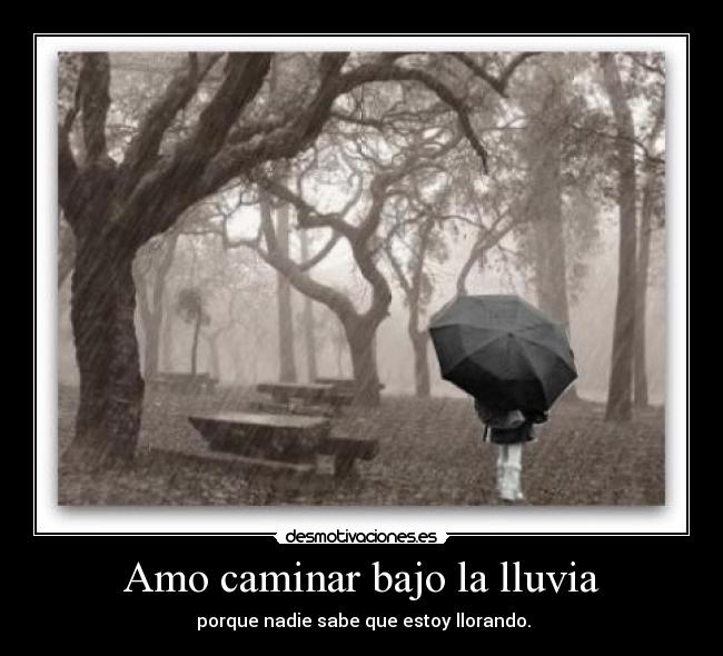 Amo caminar bajo la lluvia -