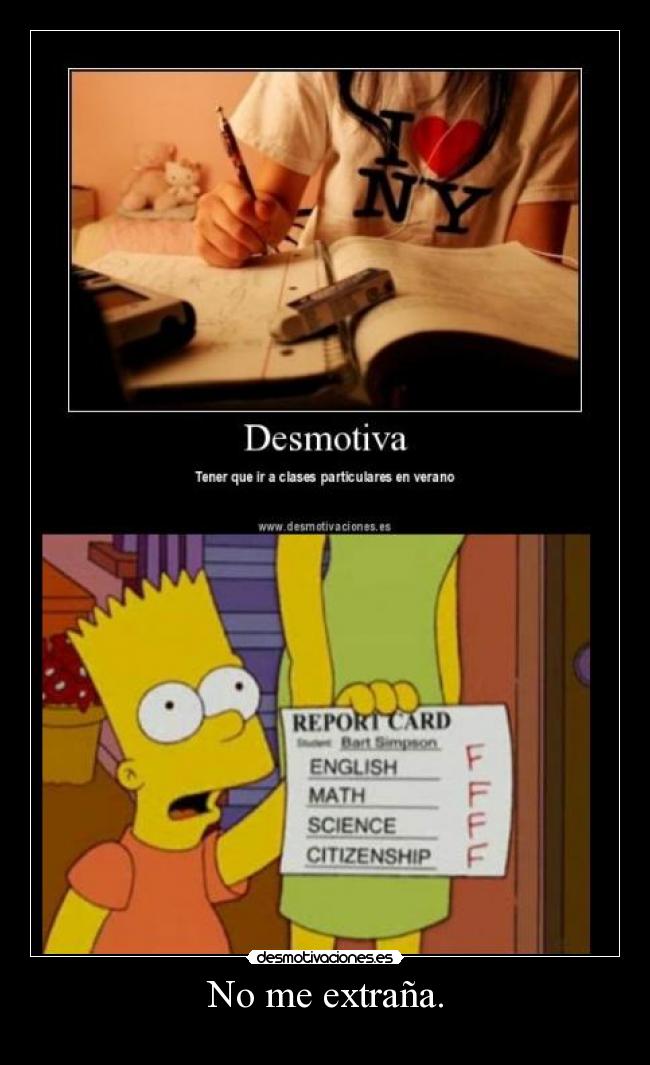 No me extraña. -