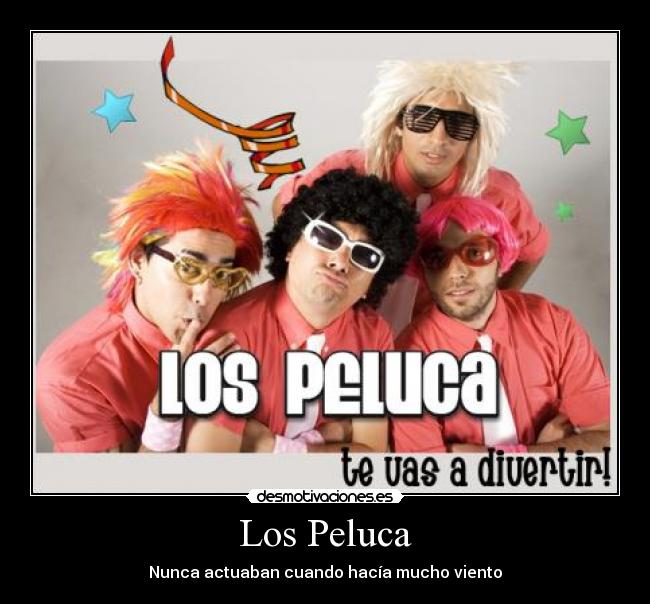 Los Peluca -