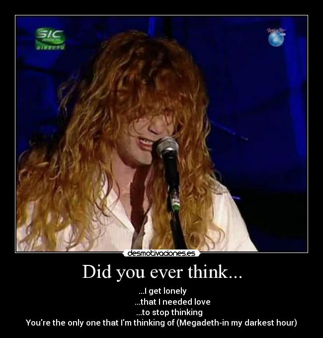 Did you ever think... - 