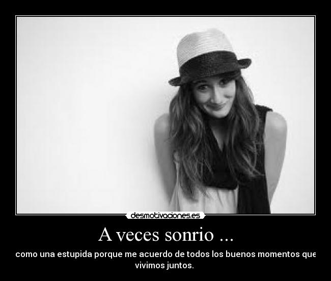 A veces sonrio ... - 