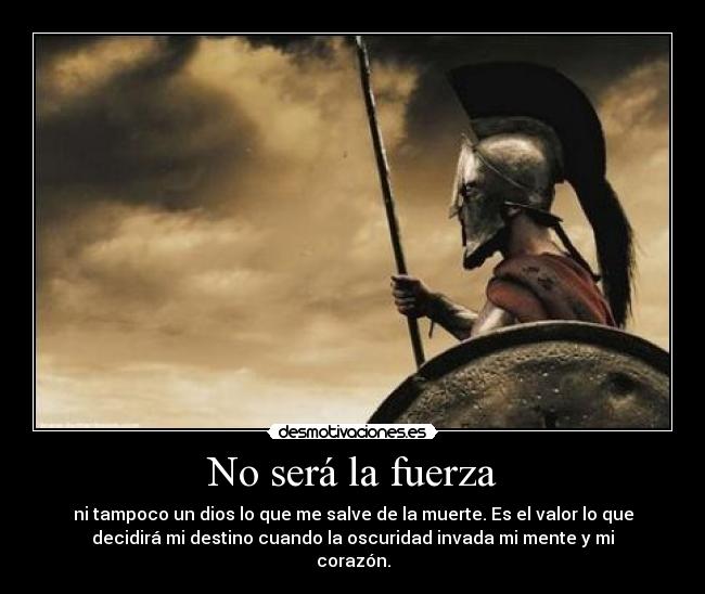 No será la fuerza -