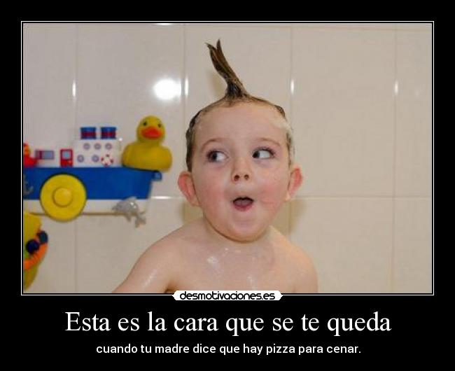 Esta es la cara que se te queda -