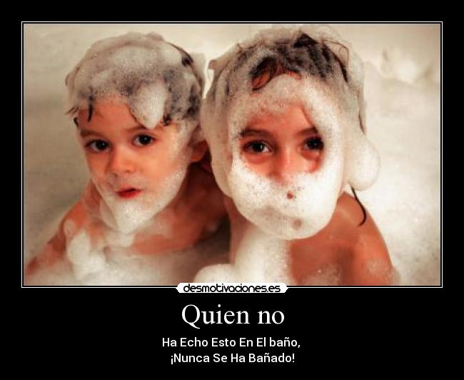 Quien no - 