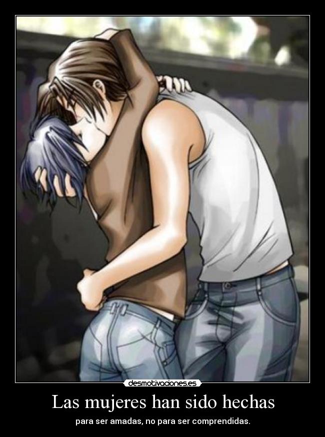 Las mujeres han sido hechas -