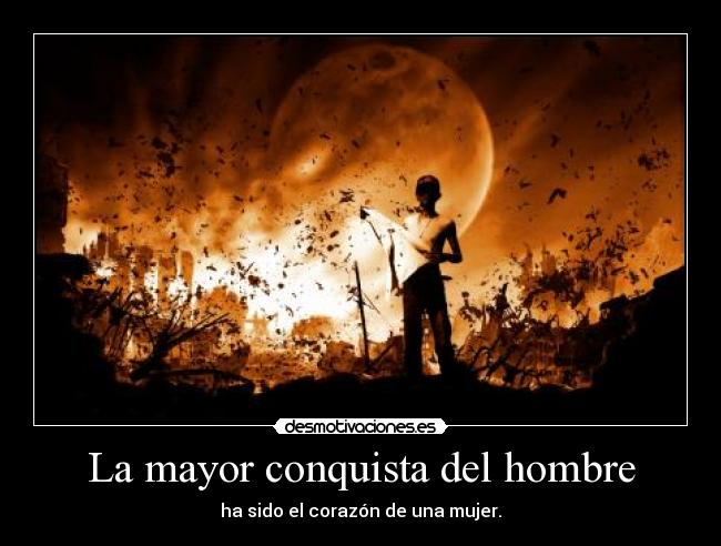 La mayor conquista del hombre -