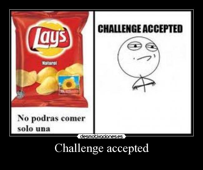 Challenge accepted -