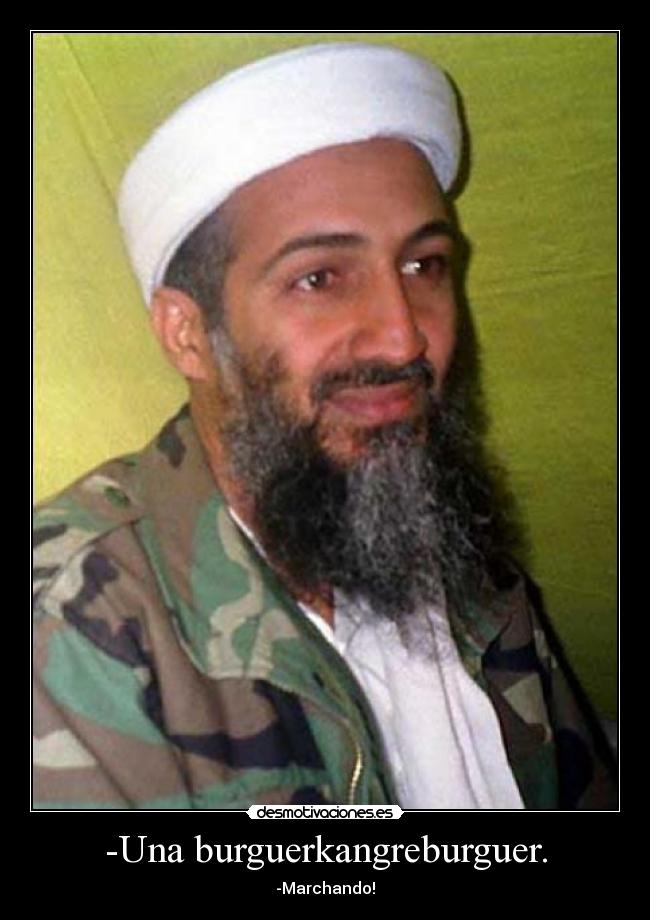 -Una burguerkangreburguer. -