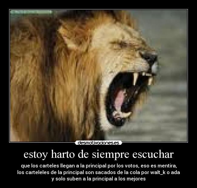 estoy harto de siempre escuchar -