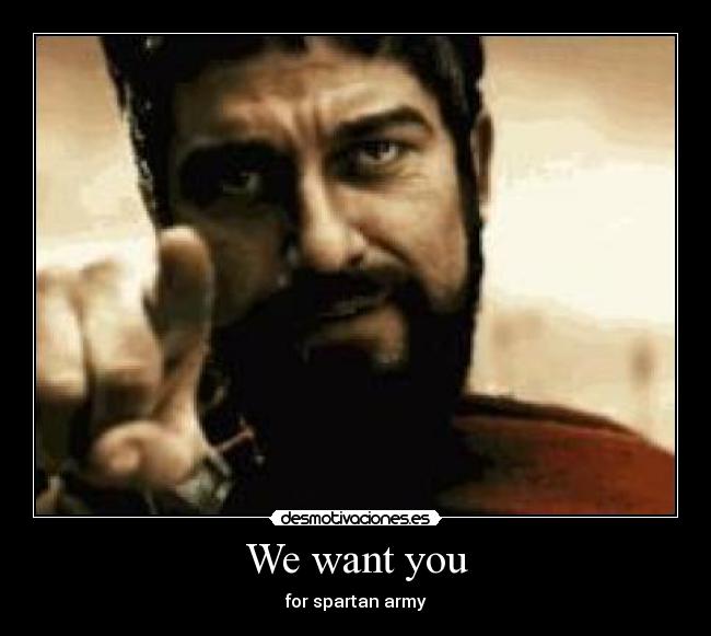 We want you - for spartan army