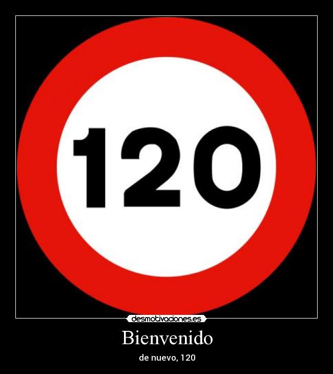 Bienvenido - de nuevo, 120
