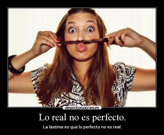 carteles real perfecto desmotivaciones